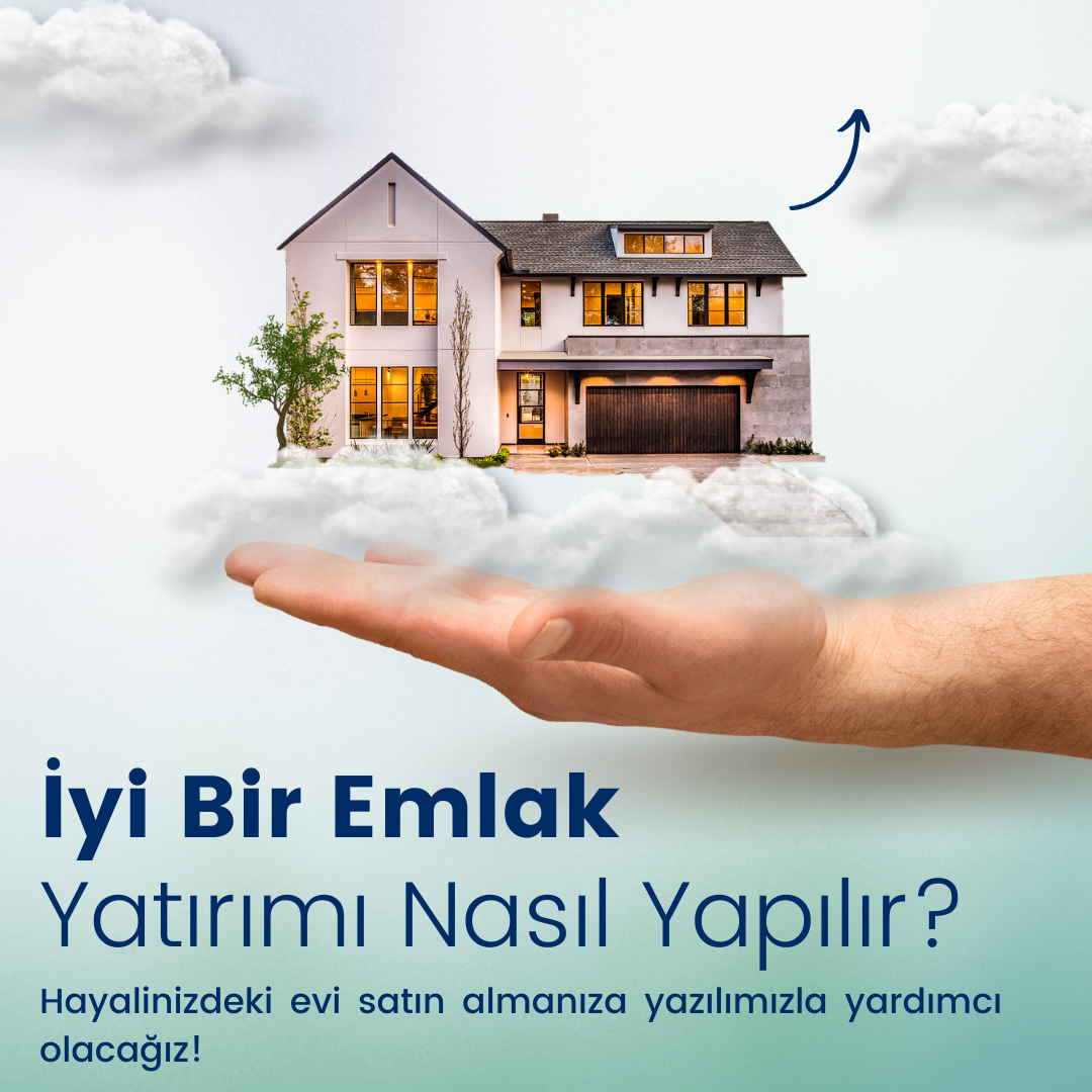 İyi Bir Emlak Yatırımı Nasıl Yapılır?